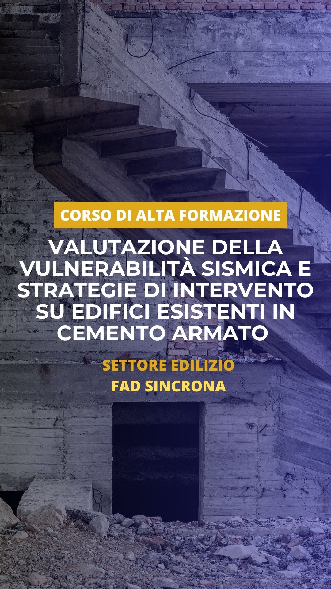 Corso di alta formazione | Valutazione della vulnerabilità sismica e strategie di intervento su edifici esistenti in cemento armato